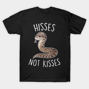 Hognose Snake Hisses Not Kisses T-Shirt